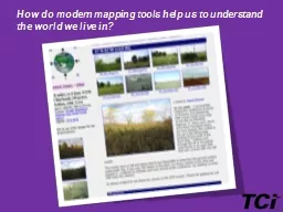 How do modern mapping tools help us to understand the world