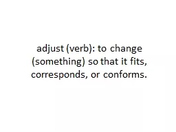 adjust (verb):