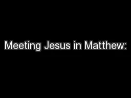 Meeting Jesus in Matthew: