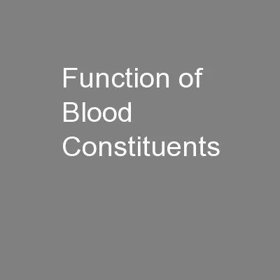 Function of Blood Constituents