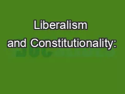 Liberalism and Constitutionality: