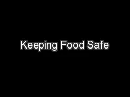 Keeping Food Safe