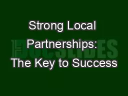 Strong Local Partnerships: The Key to Success