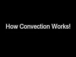 How Convection Works!