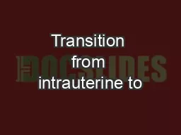 Transition from intrauterine to