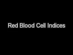 Red Blood Cell Indices