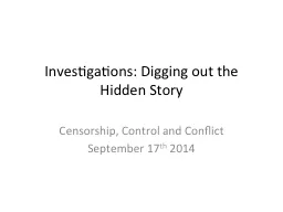 Investigations: Digging out the Hidden Story