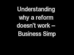 Understanding why a reform doesn’t work – Business Simp