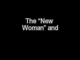 The “New Woman” and