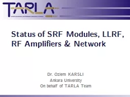 Status of SRF Modules, LLRF, RF Amplifiers