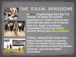 The Farm Invasions