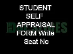STUDENT SELF  APPRAISAL FORM Write Seat No