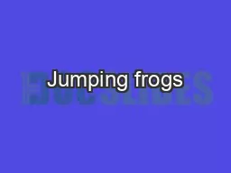 Jumping frogs
