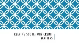 Keeping Score: Why Credit Matters