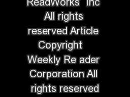 ReadWorks  Inc All rights reserved Article Copyright   Weekly Re ader Corporation All rights reserved