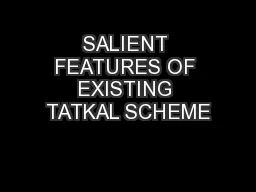 SALIENT FEATURES OF EXISTING TATKAL SCHEME