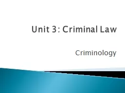 Unit 3: Criminal Law