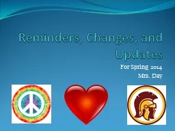 Reminders, Changes, and Updates