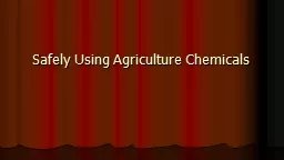 Safely Using Agriculture Chemicals