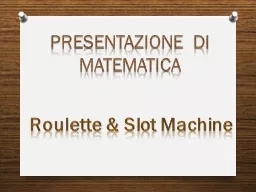 Roulette & Slot Machine