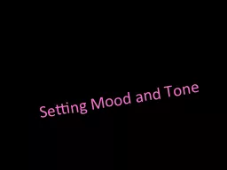 Setting Mood and Tone