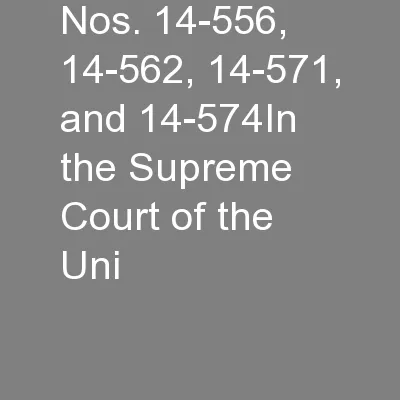 Nos. 14-556, 14-562, 14-571, and 14-574In the Supreme Court of the Uni