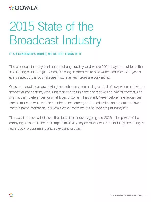 2015 State of the Broadcast IndustryIT’S A CONSUMER’S WORLD,
