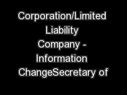 Corporation/Limited Liability Company - Information ChangeSecretary of