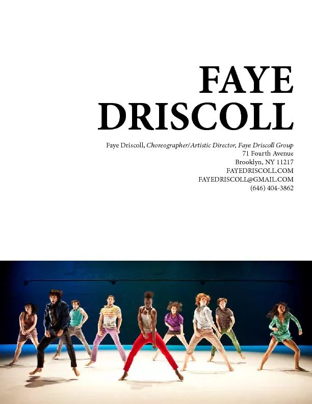 FAYEDRISCOLLFaye Driscoll, Choreographer/Artistic Director, Faye Drisc