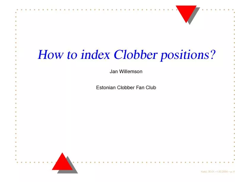 HowtoindexClobberpositions?JanWillemsonEstonianClobberFanClubKok