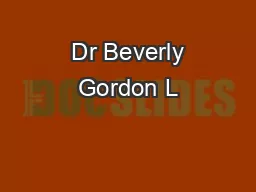  Dr Beverly Gordon L