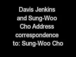 Davis Jenkins and Sung-Woo Cho Address correspondence to: Sung-Woo Cho
