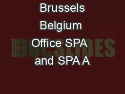  Brussels Belgium Office SPA  and SPA A