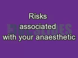 Risks associated with your anaesthetic