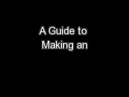A Guide to Making an