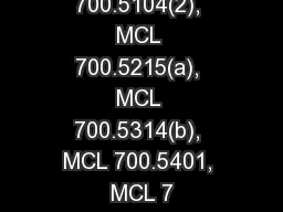 MCL 700.5104(2), MCL 700.5215(a), MCL 700.5314(b), MCL 700.5401, MCL 7