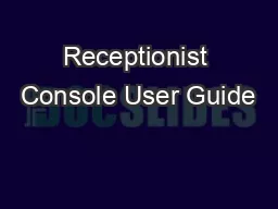 Receptionist Console User Guide