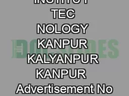 IND N INSTITU F TEC NOLOGY KANPUR KALYANPUR KANPUR  Advertisement No