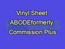 Vinyl Sheet ABODEformerly Commission Plus