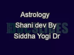 Astrology  Shani dev By Siddha Yogi Dr