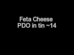 Feta Cheese PDO in tin ~14