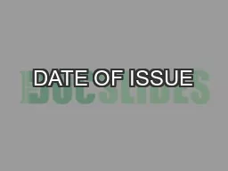 DATE OF ISSUE