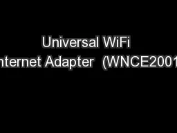 Universal WiFi Internet Adapter  (WNCE2001)