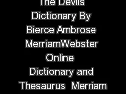 The Devils Dictionary By Bierce Ambrose MerriamWebster Online  Dictionary and Thesaurus