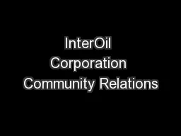 InterOil Corporation Community Relations