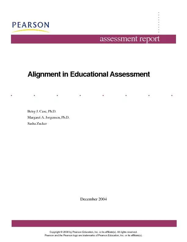 Alignment in Educational Assessment Betsy J. Case, Ph.D. Margaret A. J