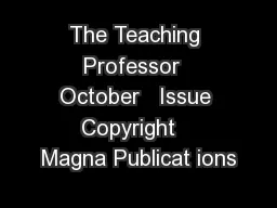 The Teaching Professor  October   Issue Copyright   Magna Publicat ions
