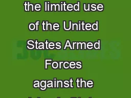 JOINT RESOLUTION To authorize the limited use of the United States Armed Forces against