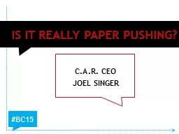 Is it really paper pushing?