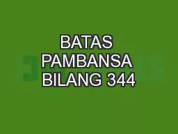 BATAS PAMBANSA BILANG 344